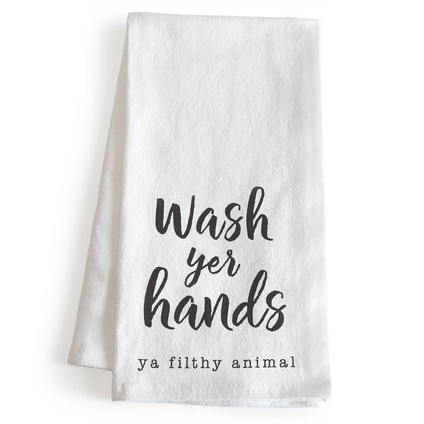 Wash Your Hands Ya Filthy Animal Hand Towel 18x24 Inch, Funny Saying Kitchen Towel