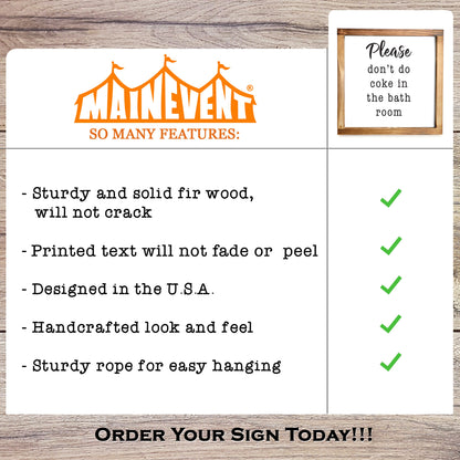 Please Don't Do Coke In The Bathroom Sign 11x16 Inch