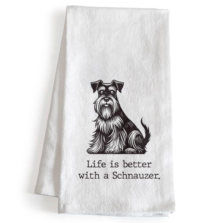 Life Is a Better with a Schnauzer Kitchen Towel 18x24 Inch