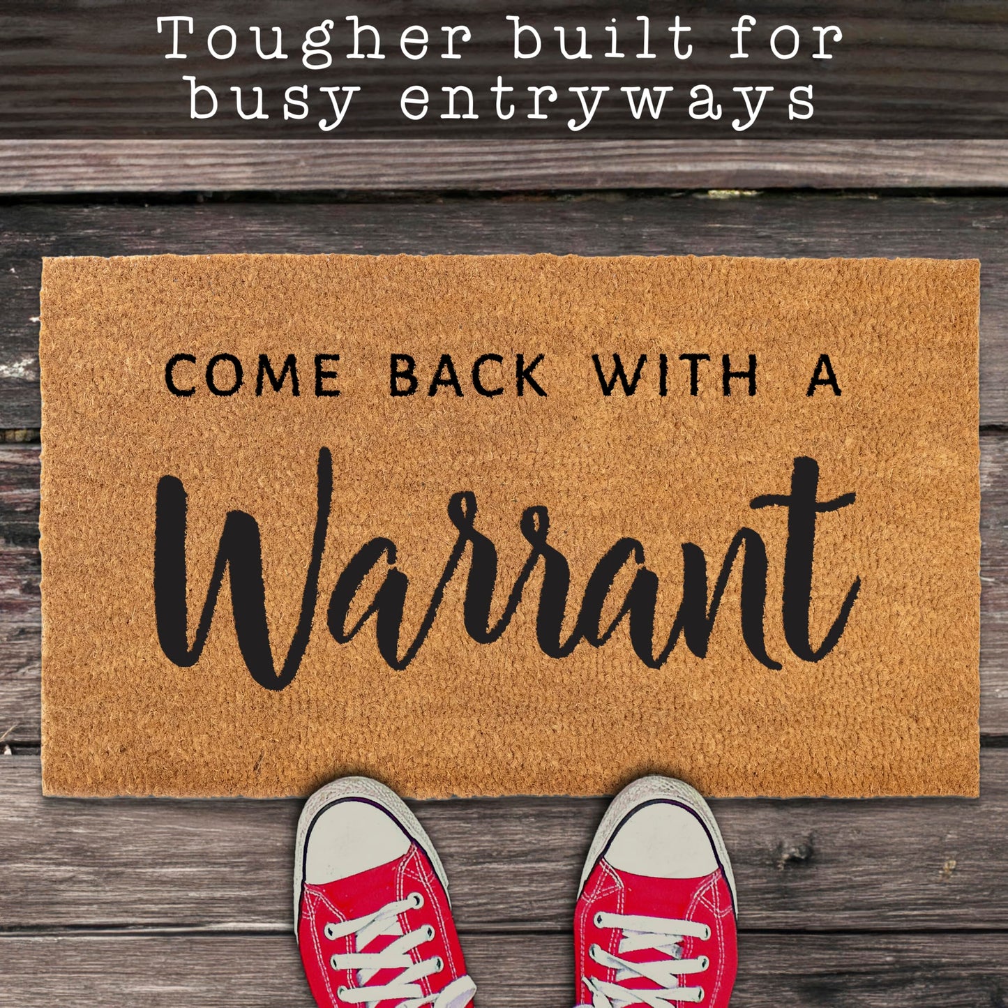 Coir Mat Come Back With a Warrant Durable Funny Mats 30"x17"