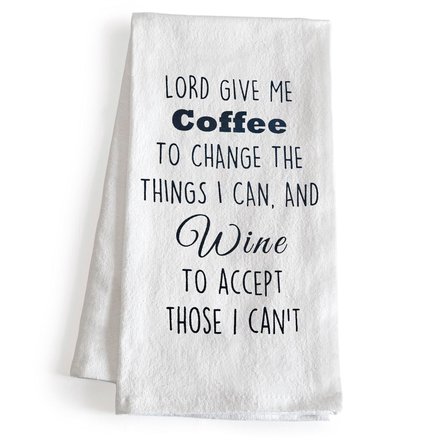 Lord Give Me Coffee to Change The Things I Can Towel 18x24 Inch
