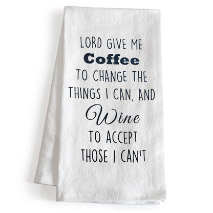 Lord Give Me Coffee to Change The Things I Can Towel 18x24 Inch
