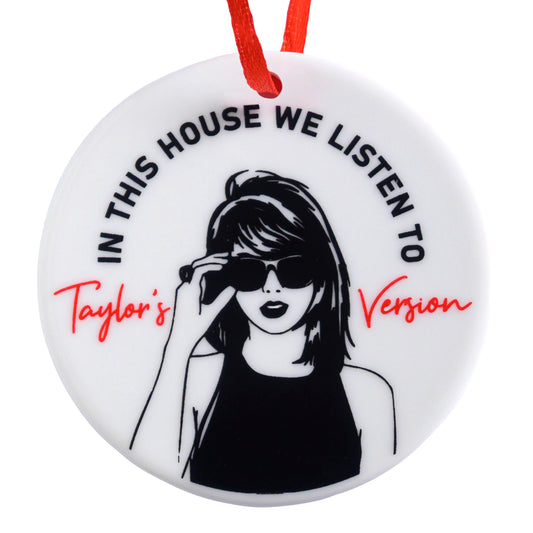 In This House We Listen to Taylor's Version Ornament 3 Inch