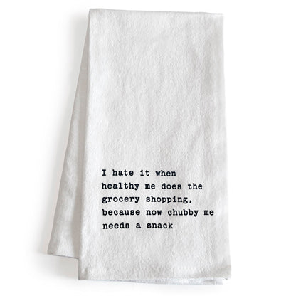 I Hate It When Healthy Me Does The Grocery Shopping Kitchen Towel 18x24 Inch