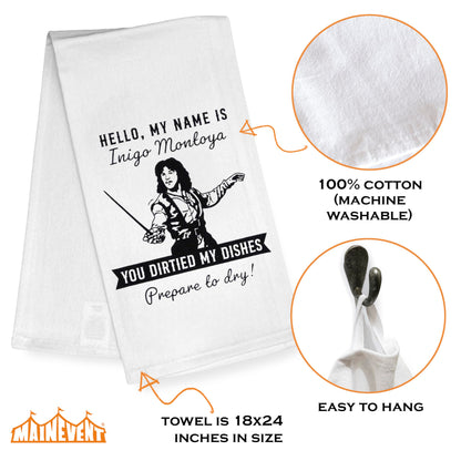 Hello My Name is Inigo You Dirtied My Dishes, Prepare to Dry! Funny Kitchen Towel 18x24 Inch