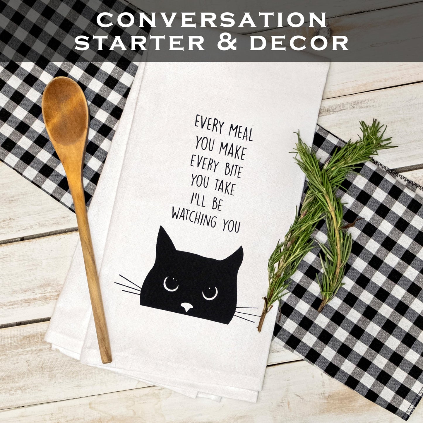 Every Bite You Take, I'll Be Watching You Cat Kitchen Towel 18x24 Inch