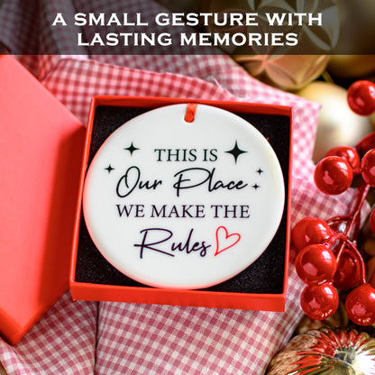 This Is Our Place We Make The Rules Ornament 3 Inch