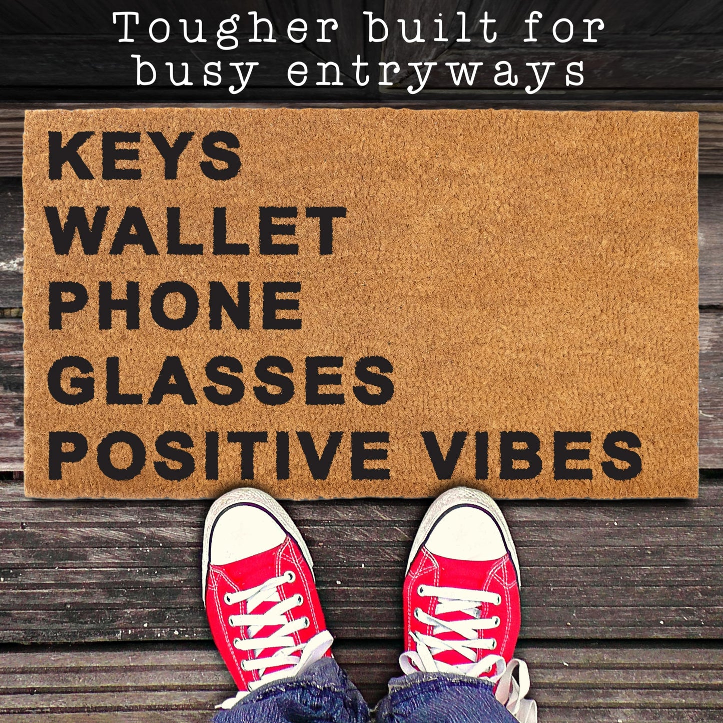 Keys Wallet Phone Glasses Positive Vibes Door Mat Coir Outdoor 30x17 Inch