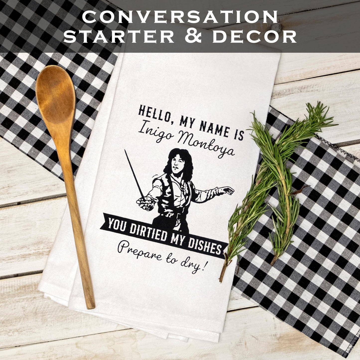 Hello My Name is Inigo You Dirtied My Dishes, Prepare to Dry! Funny Kitchen Towel 18x24 Inch