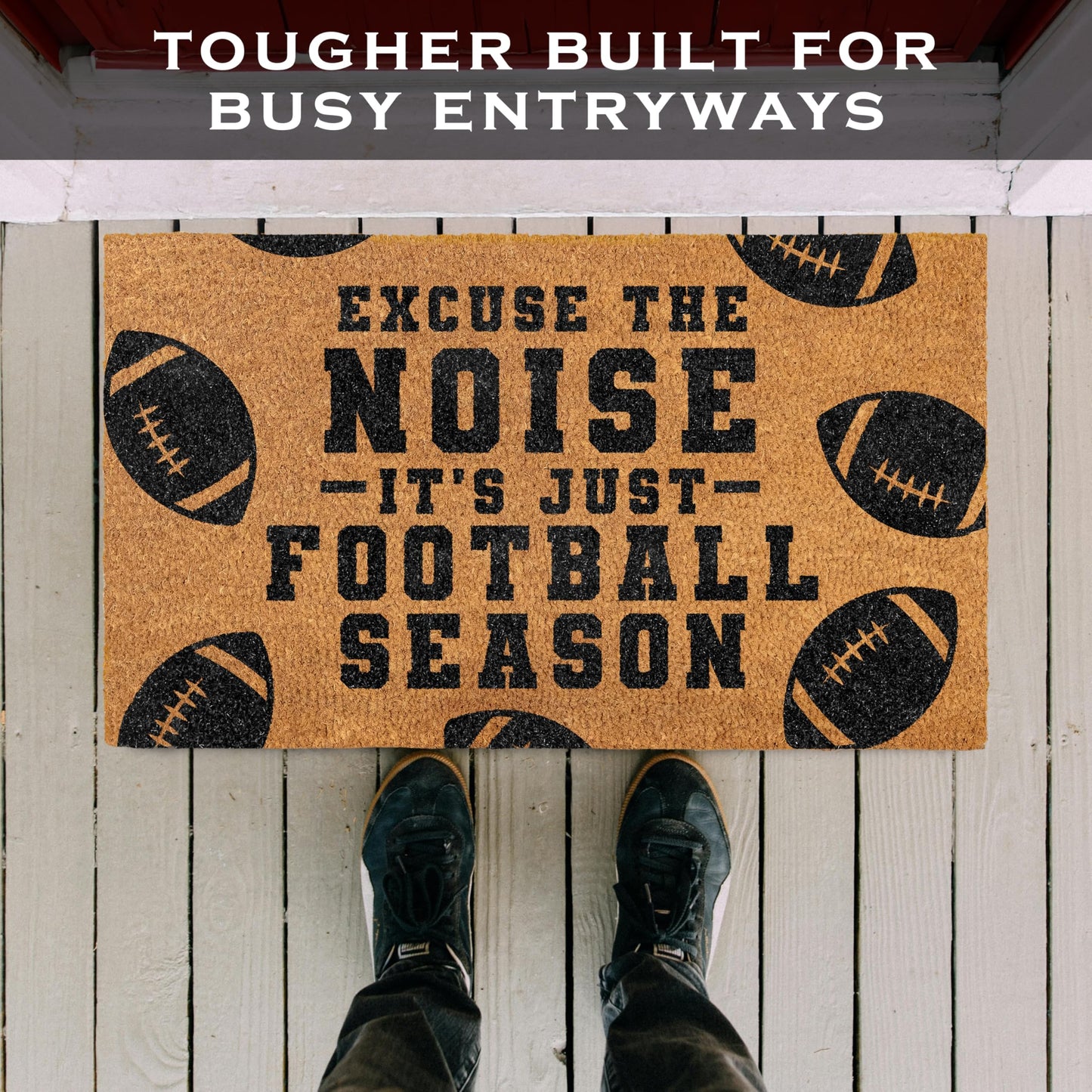 Excuse The Noise Its Just Football Season Doormat 30x17 Inch