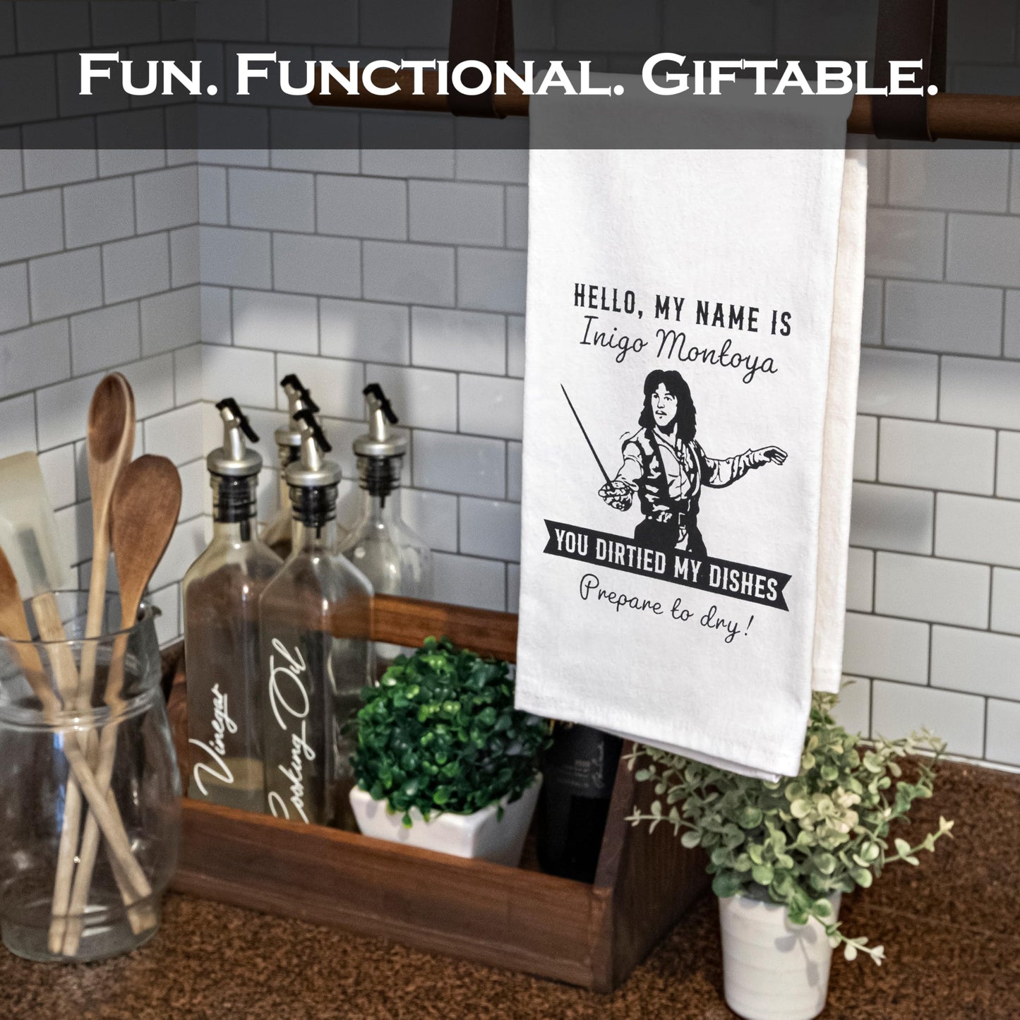 Hello My Name is Inigo You Dirtied My Dishes, Prepare to Dry! Funny Kitchen Towel 18x24 Inch