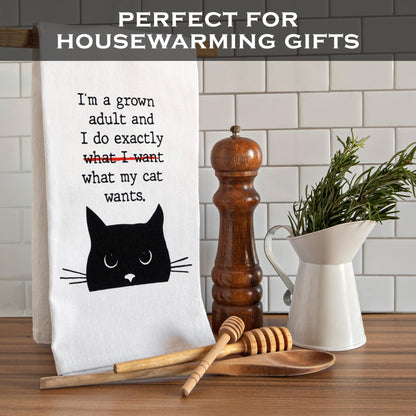 I'm a Grown Adult and I Do Exactly What My Cat Wants Kitchen Towel 18x24 Inch