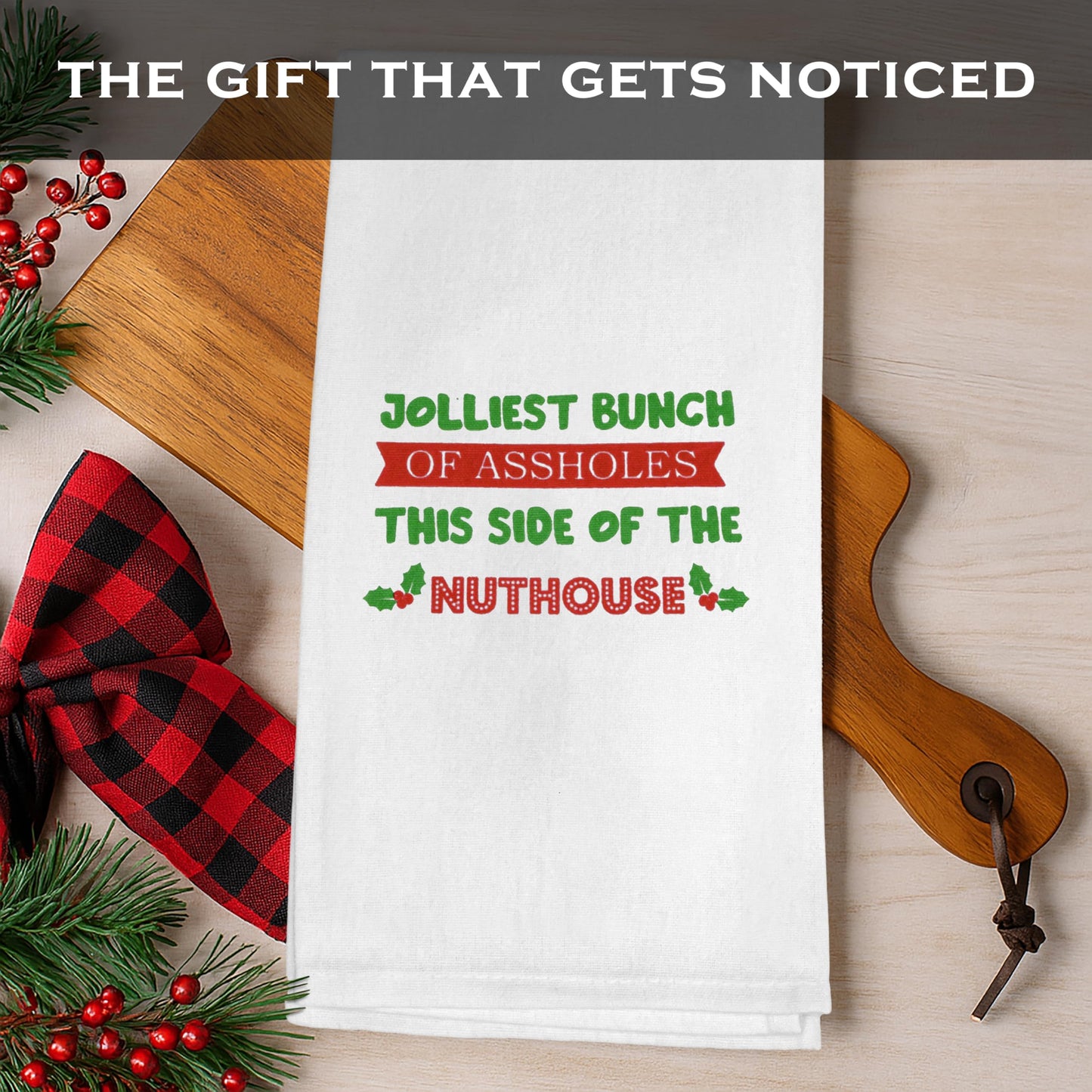 Jolliest Bunch of A**holes in This Side of The Nuthouse Kitchen Towel Funny Kitchen Towel 18x24 Inch