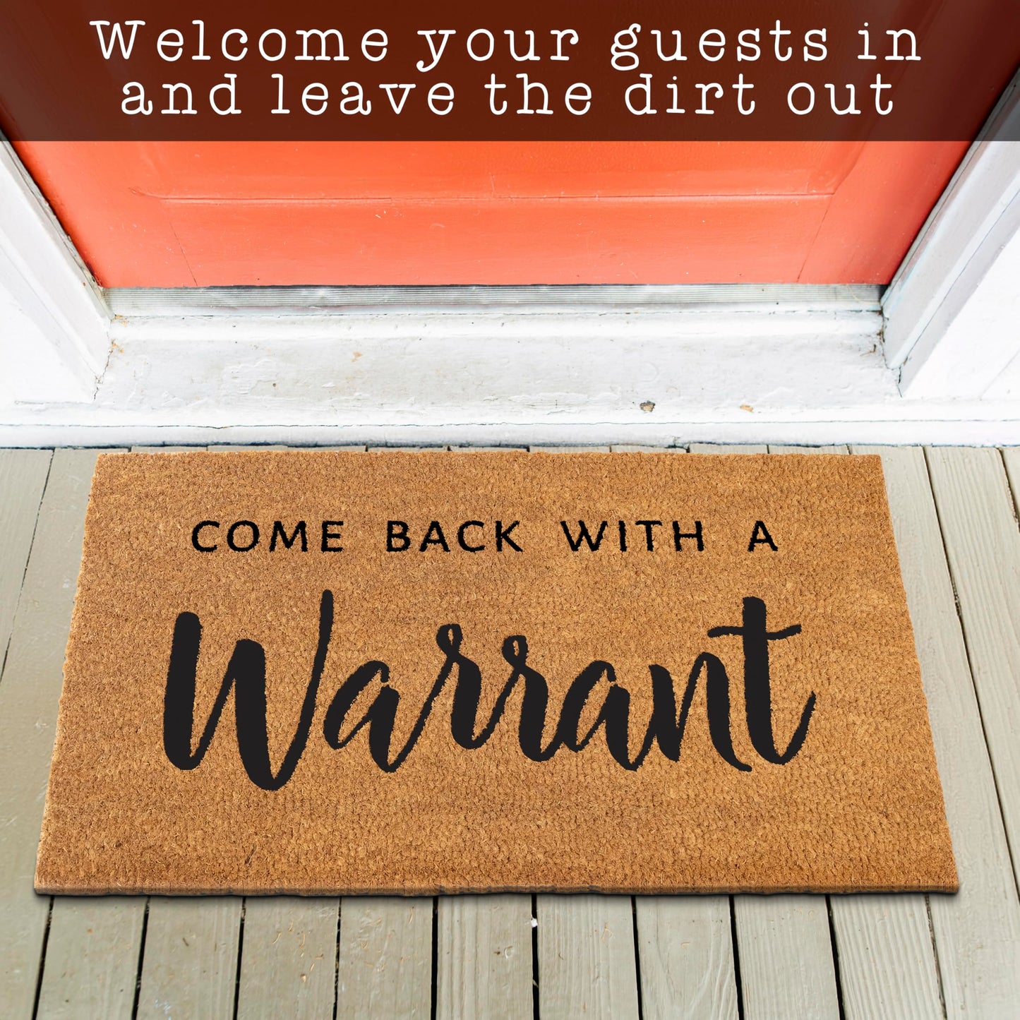 Coir Mat Come Back With a Warrant Durable Funny Mats 30"x17"