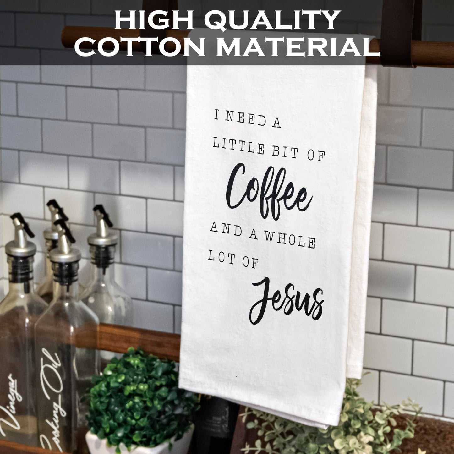 I Need A Little Bit Of Coffee Jesus Kitchen Towel - 18x24 Inch