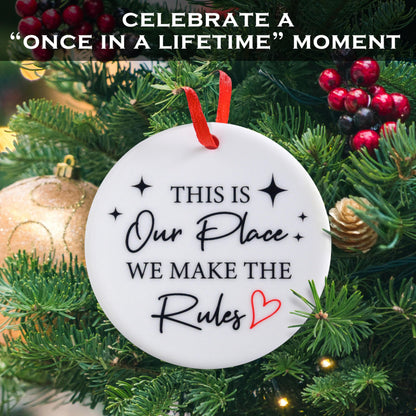 This Is Our Place We Make The Rules Ornament 3 Inch