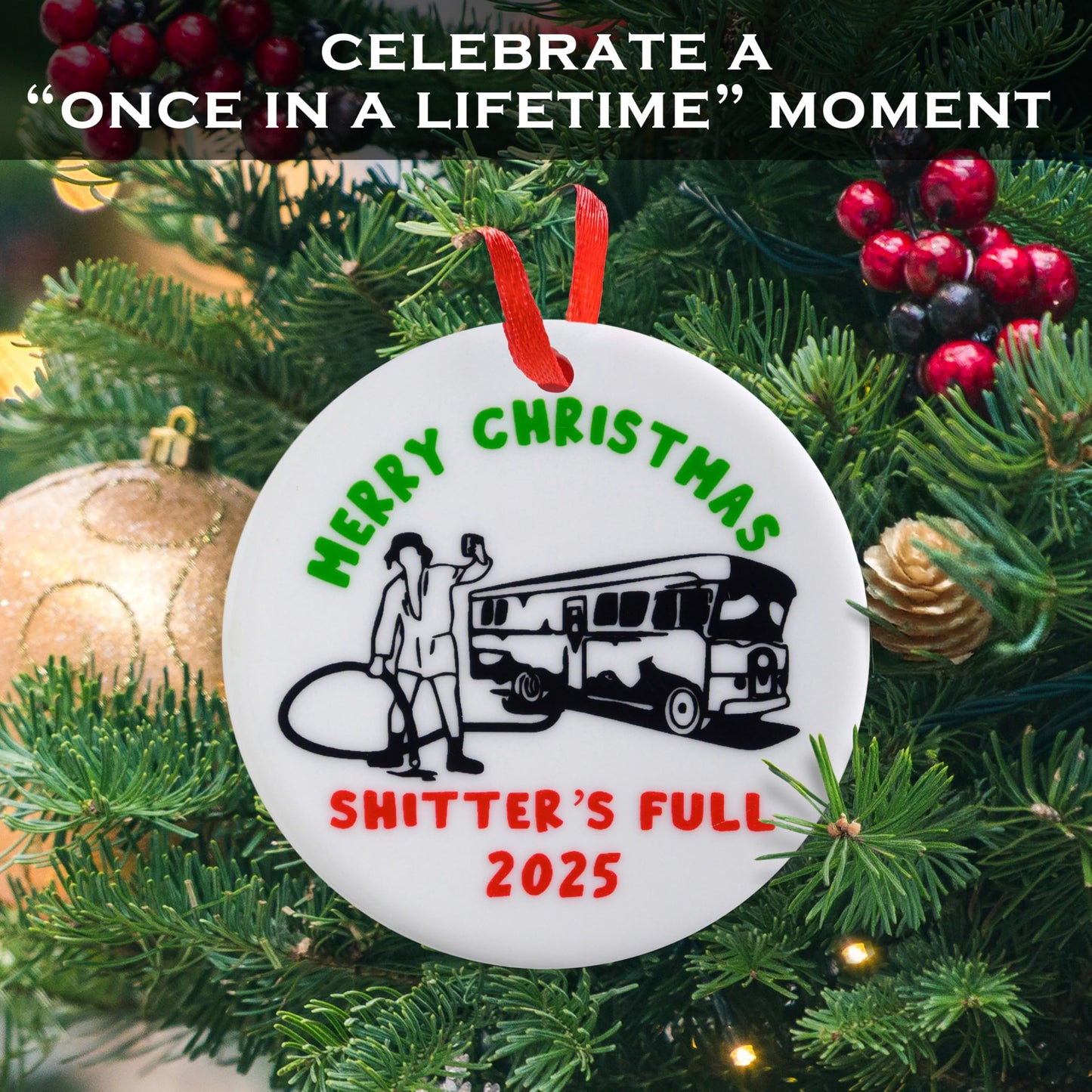 Merry Christmas Shitters Full Ornament 3 Inch