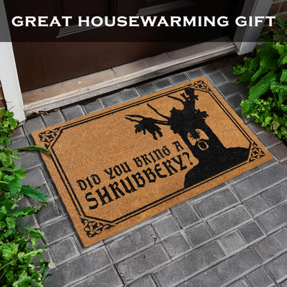 Did You Bring a Shrubbery Monty Door Mat 30x17 Inch