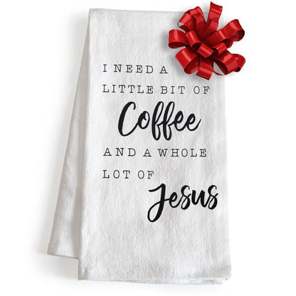 I Need A Little Bit Of Coffee Jesus Kitchen Towel - 18x24 Inch