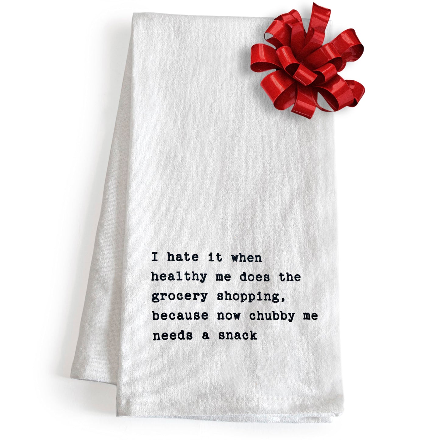 I Hate It When Healthy Me Does The Grocery Shopping Kitchen Towel 18x24 Inch