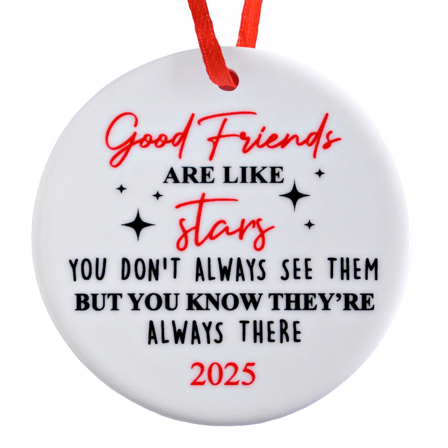 Good Friends Are Like Stars Ornament 3 Inch