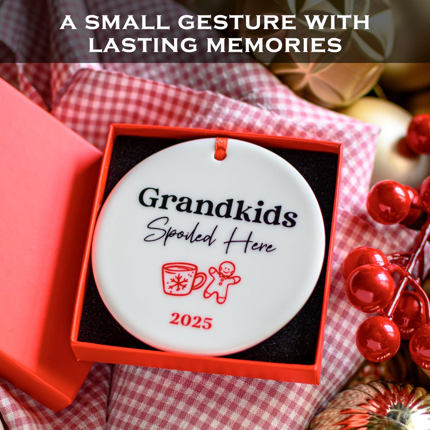 Grandkids Spoiled Here Ornament 3 Inch
