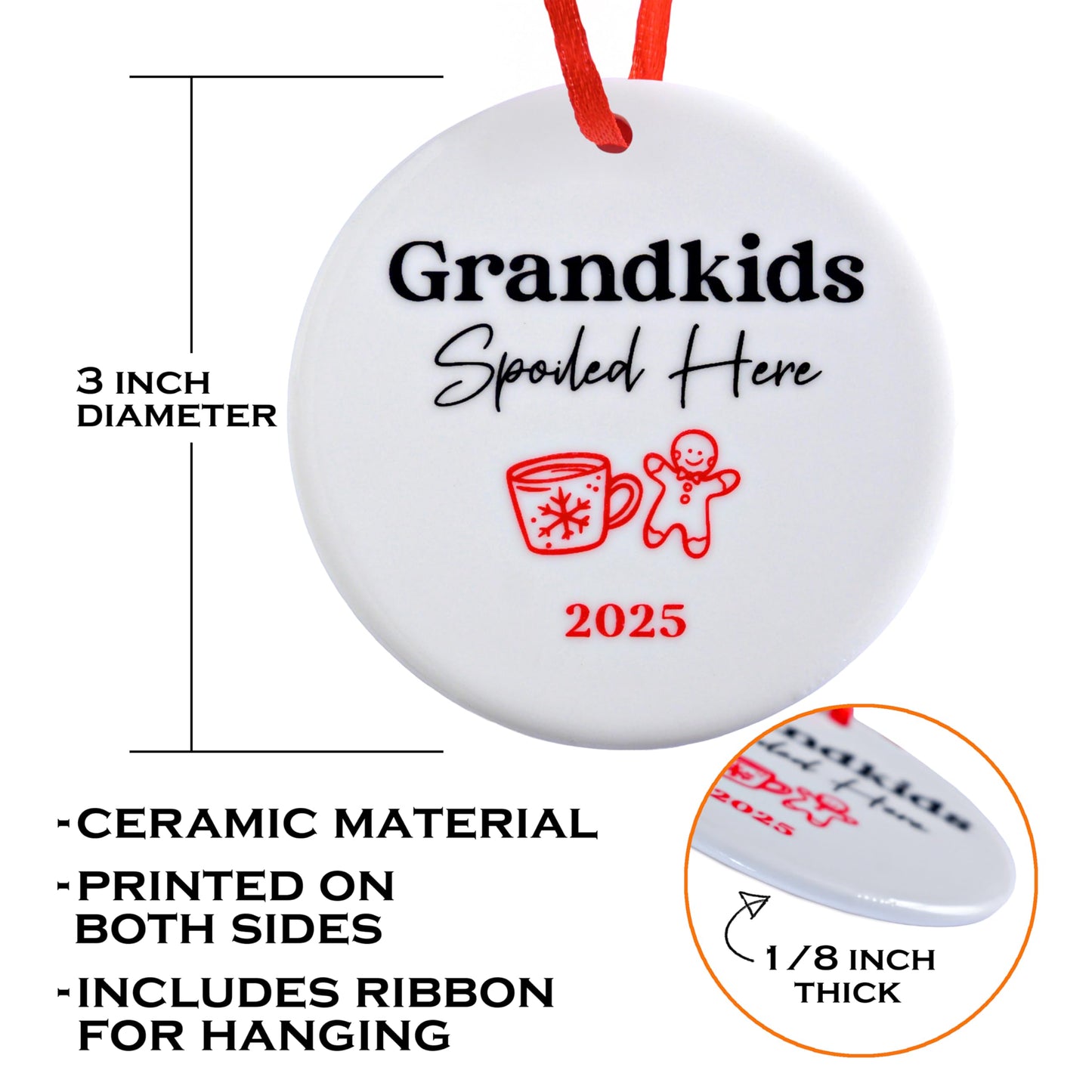 Grandkids Spoiled Here Ornament 3 Inch