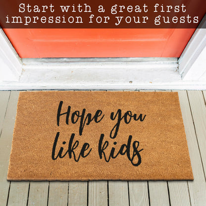 Outdoor Coir Mat Hope You Like Kids 30x17 Inch