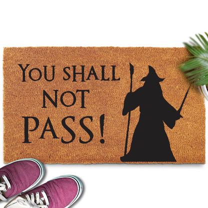 You Shall Not Pass Doormat 30x17 Inch