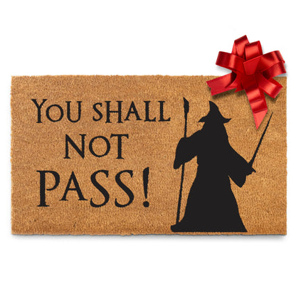 You Shall Not Pass Doormat 30x17 Inch