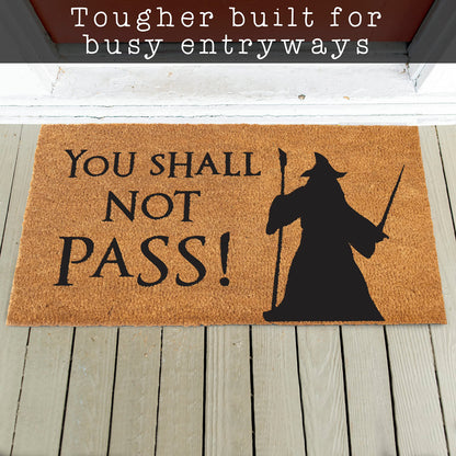 You Shall Not Pass Doormat 30x17 Inch