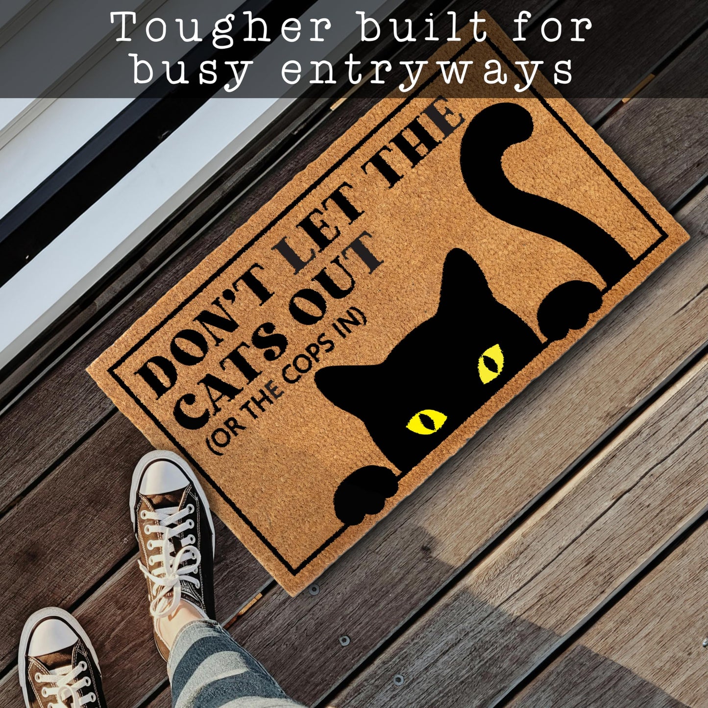 Don't Let The Cats Out Or The Cops In Door Mat Coir Outdoor 30x17 Inch