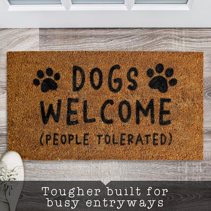 Dogs Welcome People Tolerated 30x17" or 50x15" Coir Mats Outdoor Mats