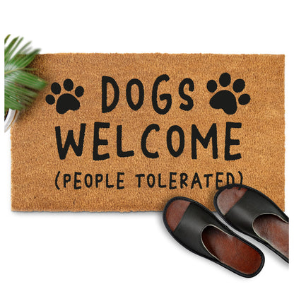 Dogs Welcome People Tolerated 30x17" or 50x15" Coir Mats Outdoor Mats