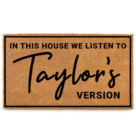 In This House We Listen To Taylor's Version Door Mat Coir Outdoor 30x17 Inch