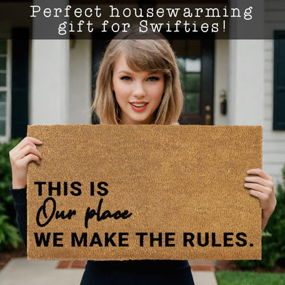 This is Our Place We Make the Rules Door Mat Coir Outdoor 30x17 Inch
