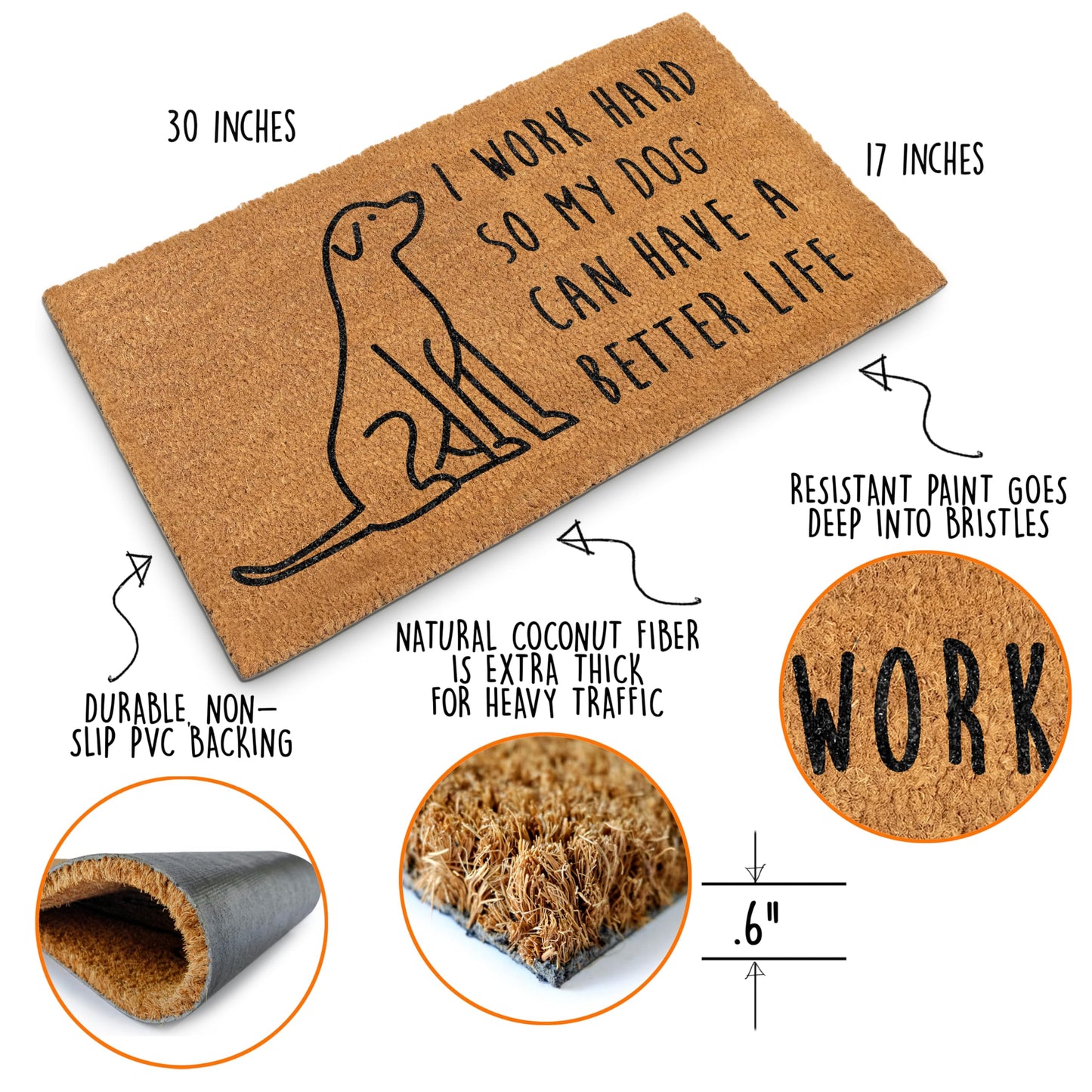 I Work Hard So My Dog Can Have A Better Life Door Mat 30x17 Inch