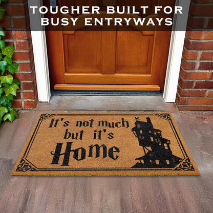 It's Not Much but It's Home Door Mat 30x17 Inch