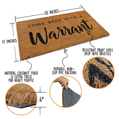 Coir Mat Come Back With a Warrant Durable Funny Mats 30"x17"