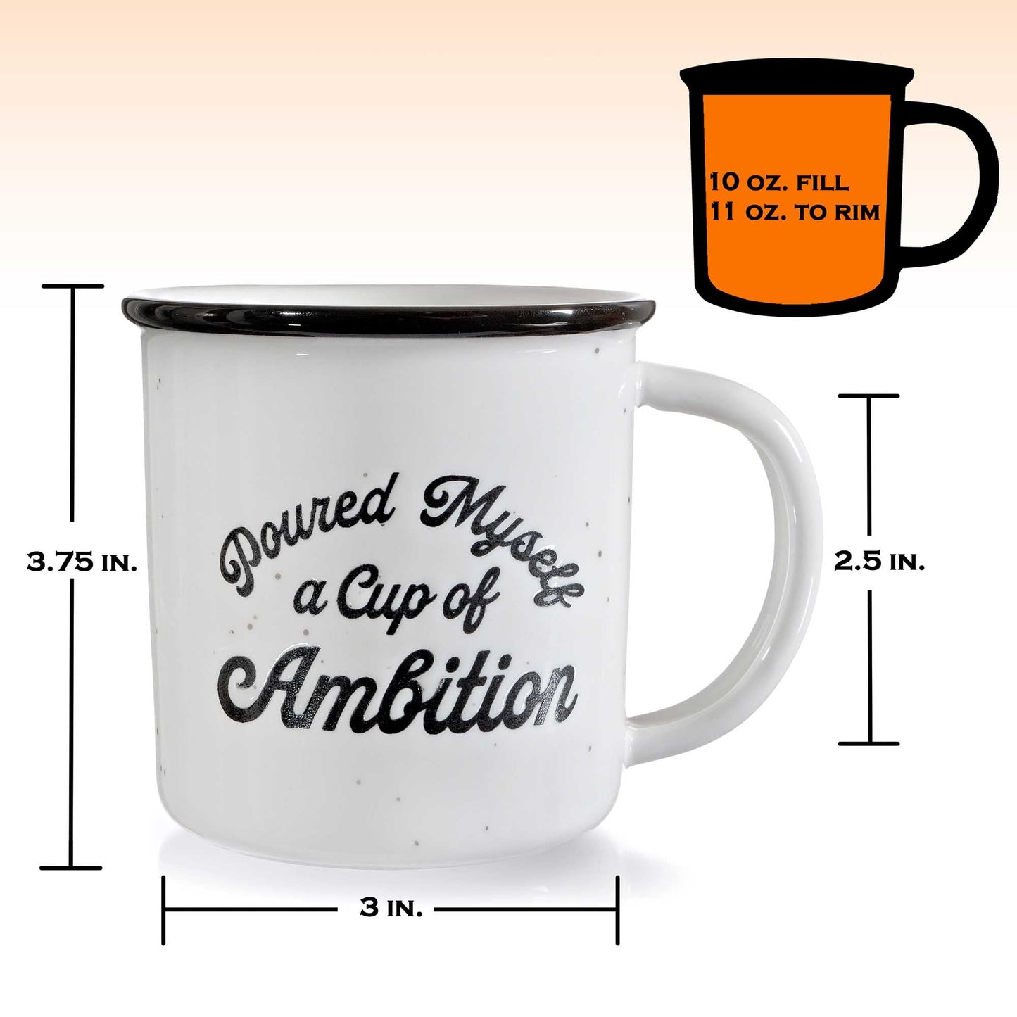 Poured Myself A Cup Of Ambition Coffee Mug