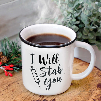 I Will Stab You Coffee Mug 11oz
