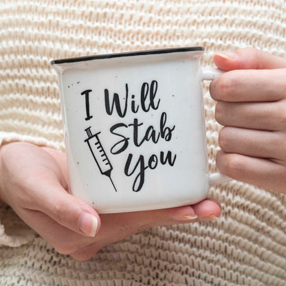 I Will Stab You Coffee Mug 11oz