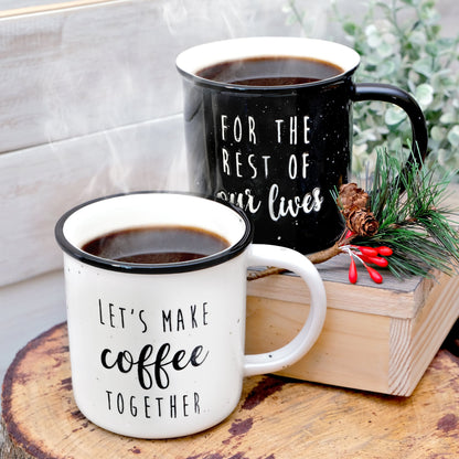 Let's Make Coffee Together /  For the Rest of our Lives Couple Mug Set of 2
