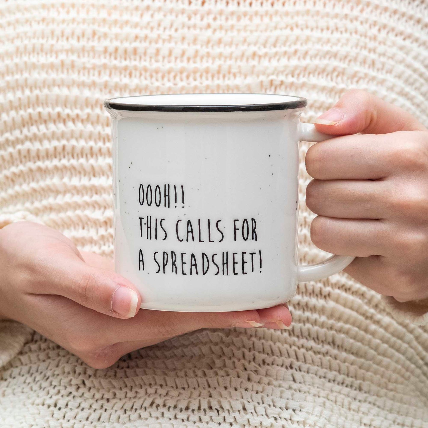 Oohh!! This Calls For A Spreadsheet Cofee Mug