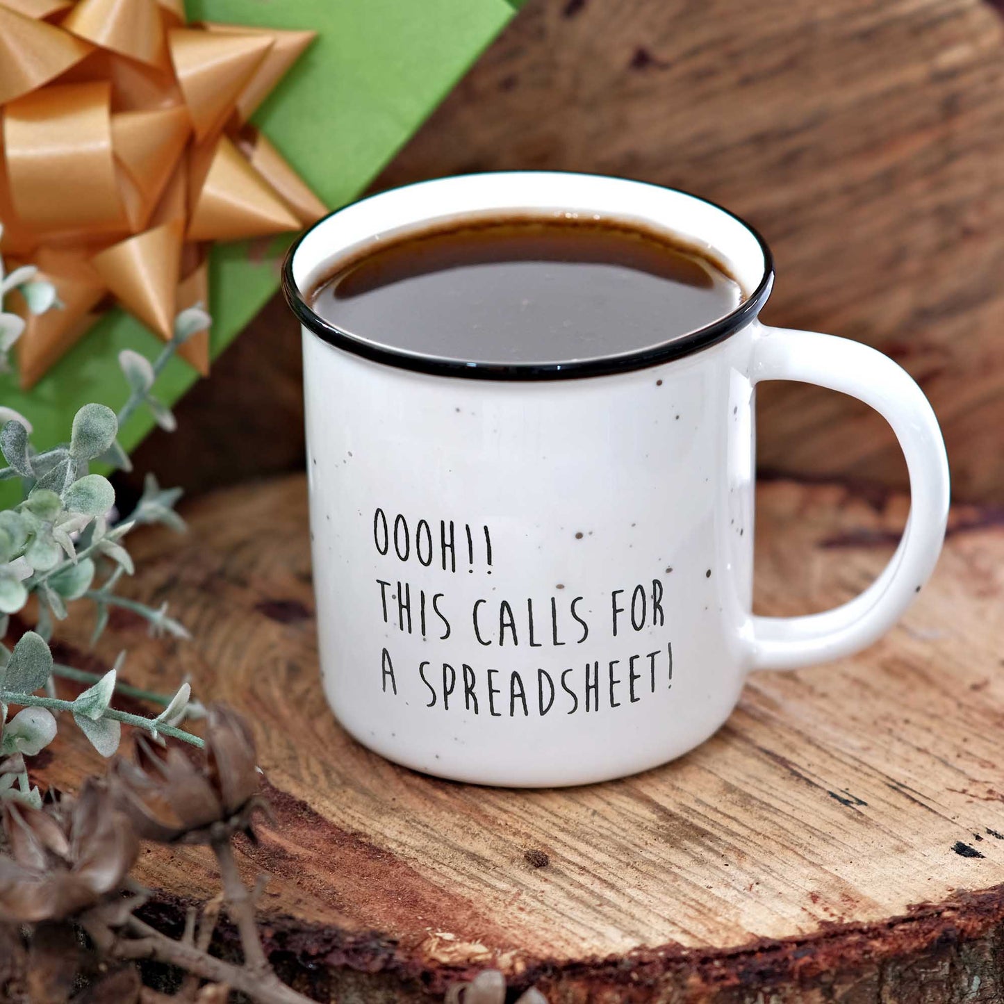 Oohh!! This Calls For A Spreadsheet Cofee Mug