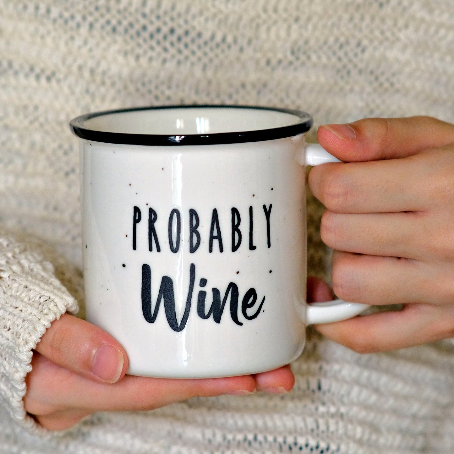 Probably Wine Ceramic Coffee Mug 10 oz.