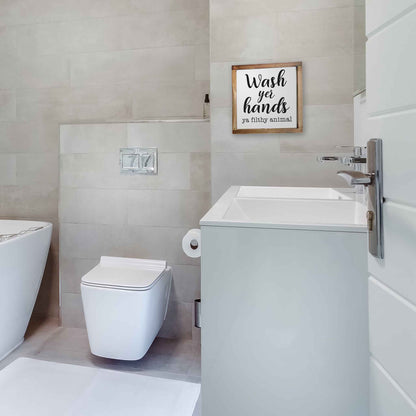 Wash Your Hands Ya Filthy Animal Sign - Funny Farmhouse Bathroom Decor Sign 12x12