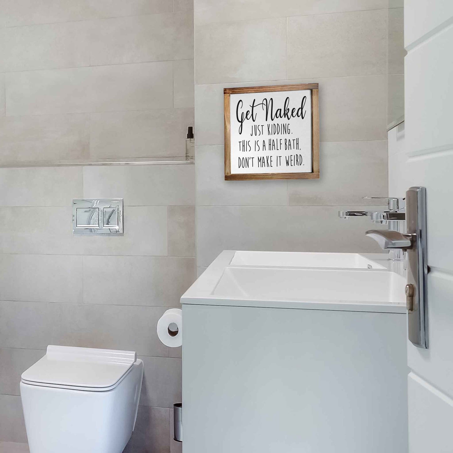 Get Naked Sign- Funny Farmhouse Bathroom Decor Sign 12x12