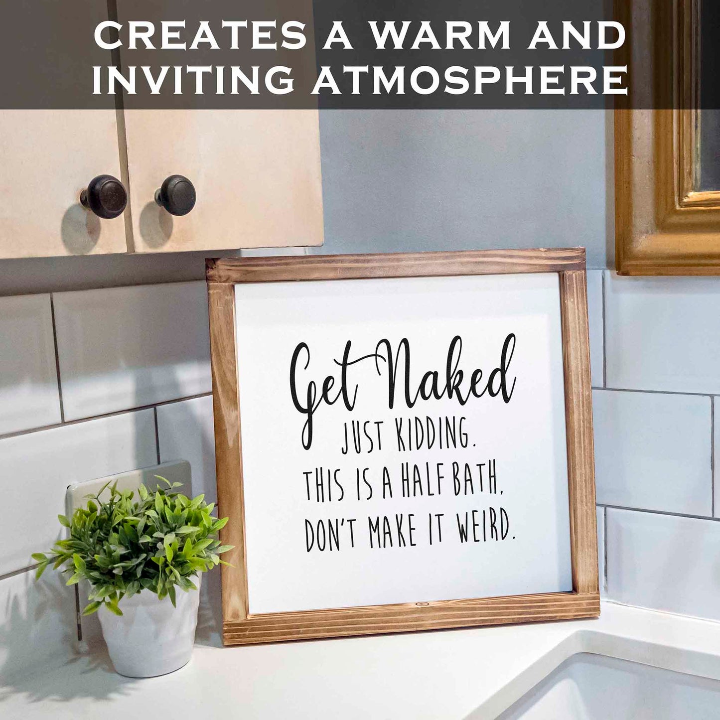 Get Naked Sign- Funny Farmhouse Bathroom Decor Sign 12x12