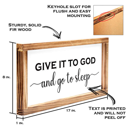 Give it to God and Go to Sleep Sign 8x17 Inch